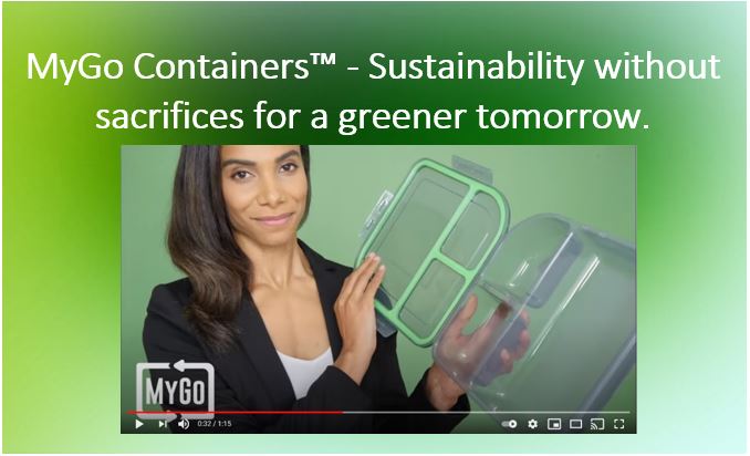 MyGo Containers&trade; - Sustainability without sacrifices for a greener tomorrow. 